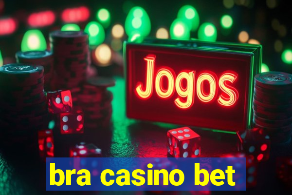 bra casino bet